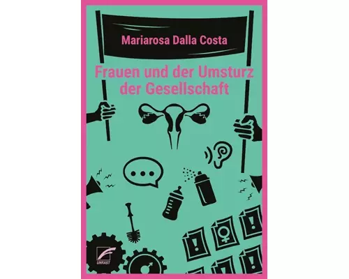 Frauen und der Umsturz der Gesellschaft