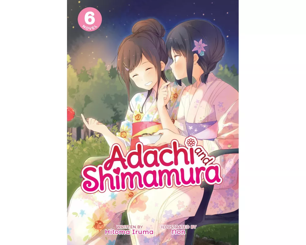 Adachi and Shimamura (Light Novel) Vol. 6