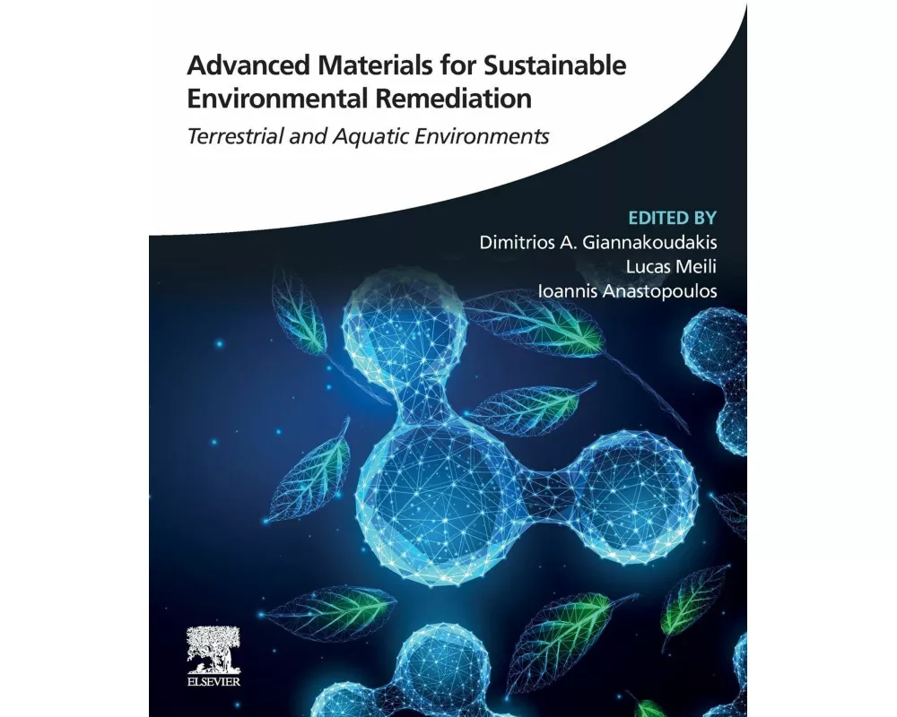 Advanced Materials for Sustainable Environmental Remediation