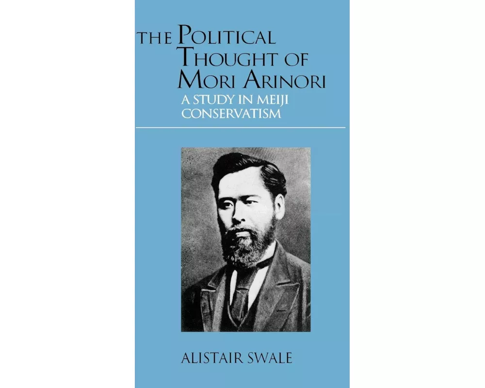 The Political Thought of Mori Arinori