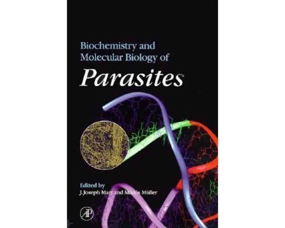 Biochemistry and Molecular Biology of Parasites