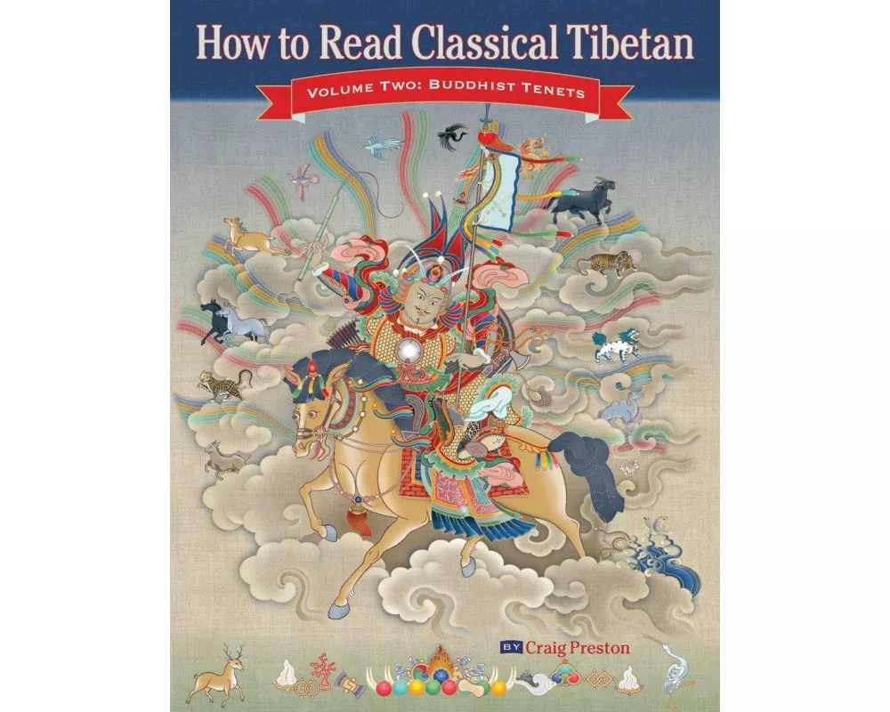 How to Read Classical Tibetan, Vol. 2