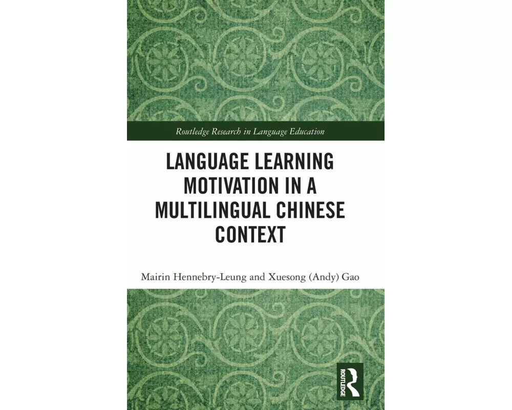 Language Learning Motivation in a Multilingual Chinese Context