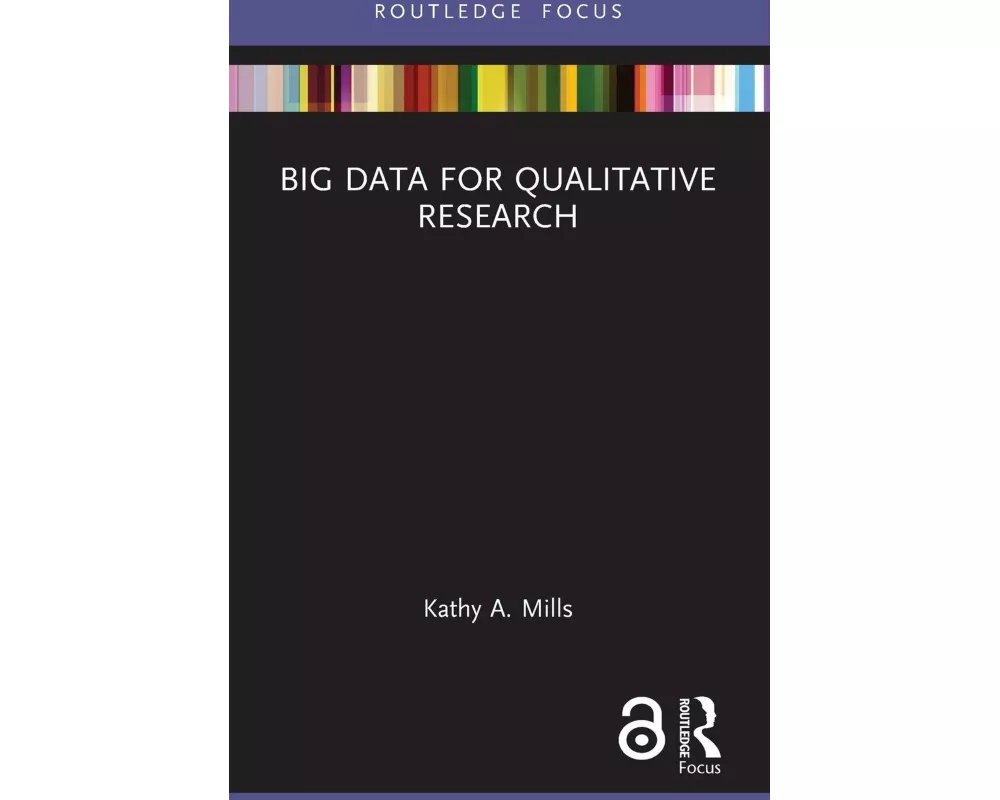 Big Data for Qualitative Research