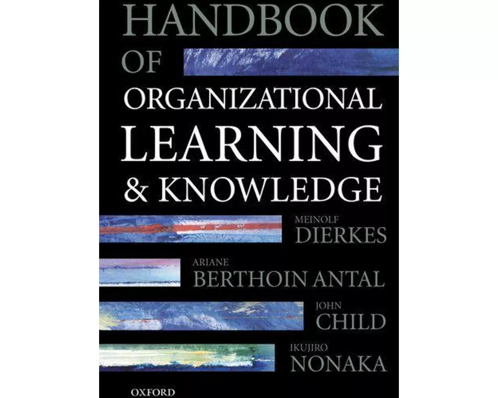 Handbook of Organizational Learning and Knowledge