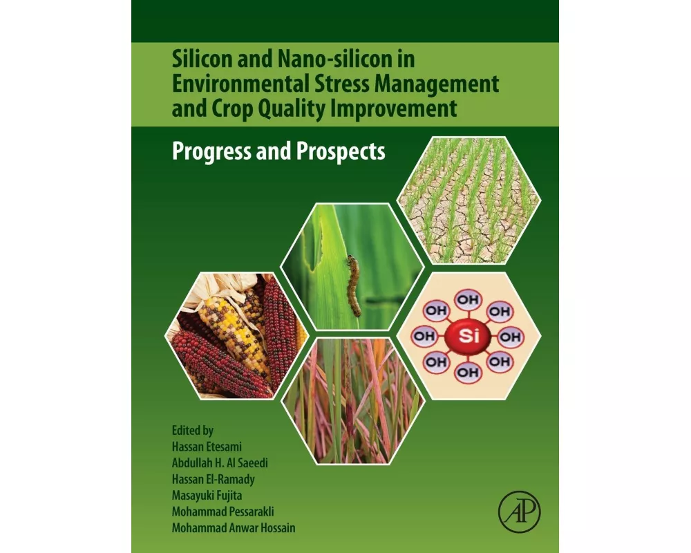Silicon and Nano-silicon in Environmental Stress Management and Crop Quality Improvement