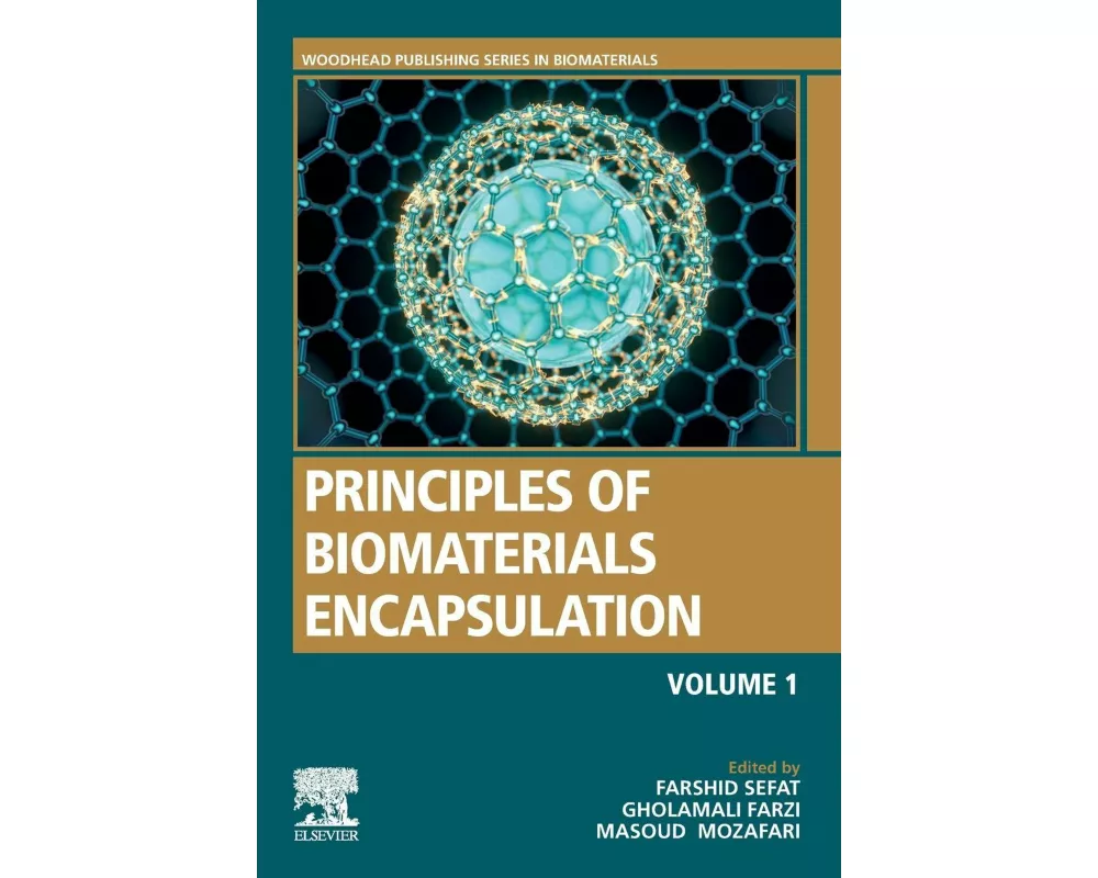 Principles of Biomaterials Encapsulation: Volume One
