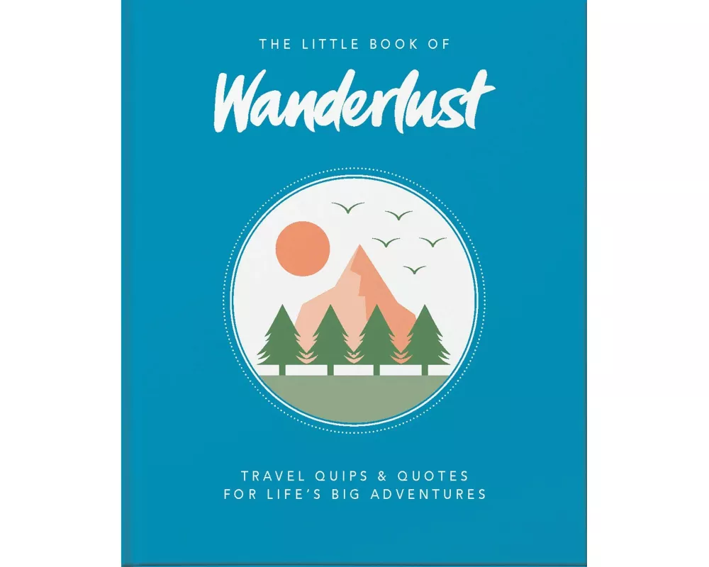 The Little Book of Wanderlust