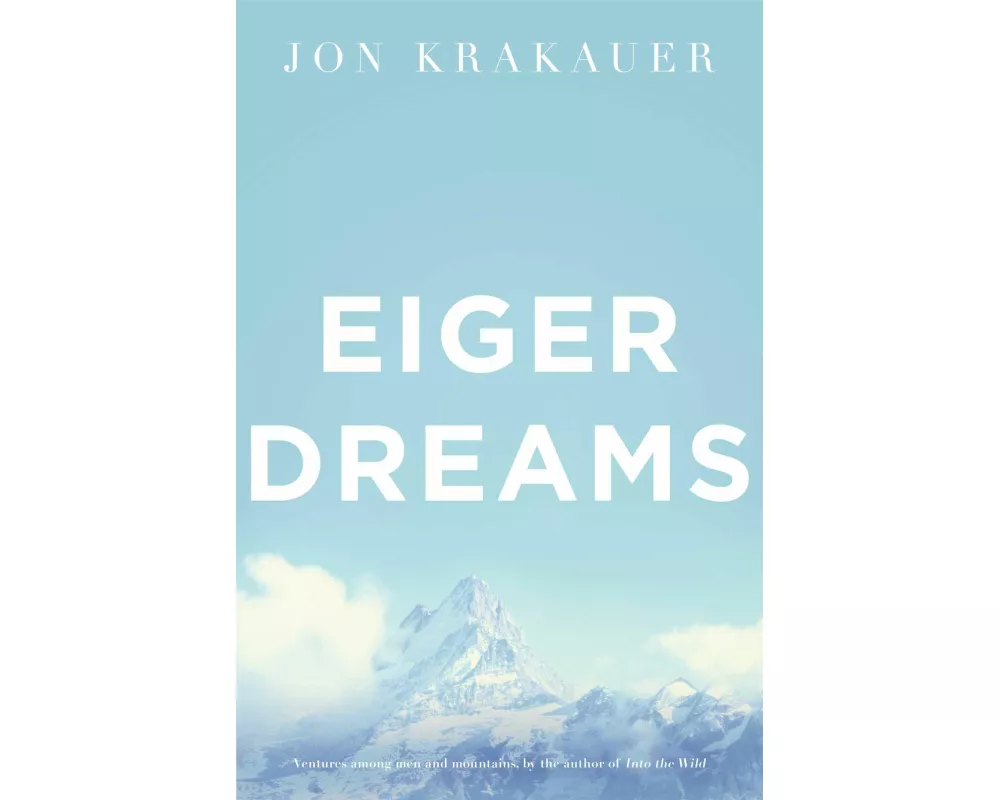 Eiger Dreams