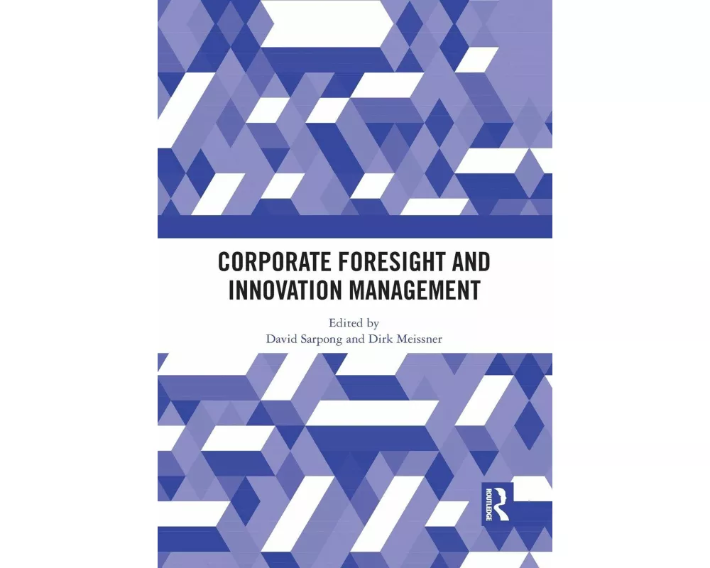 Corporate Foresight and Innovation Management