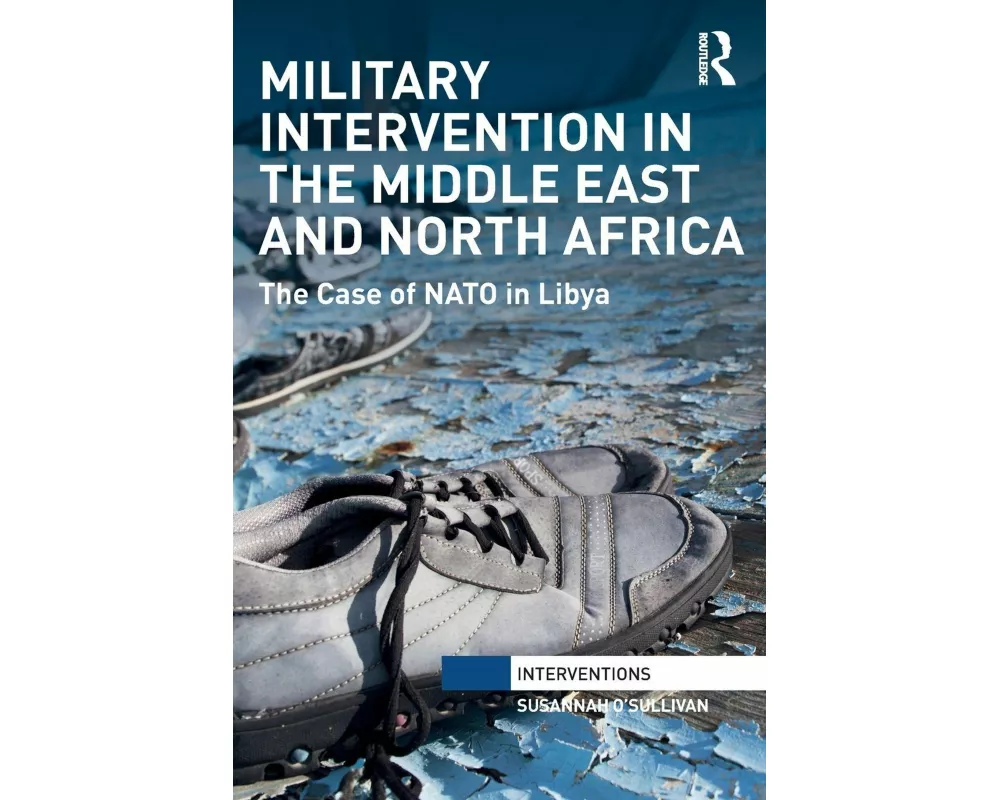Military Intervention in the Middle East and North Africa