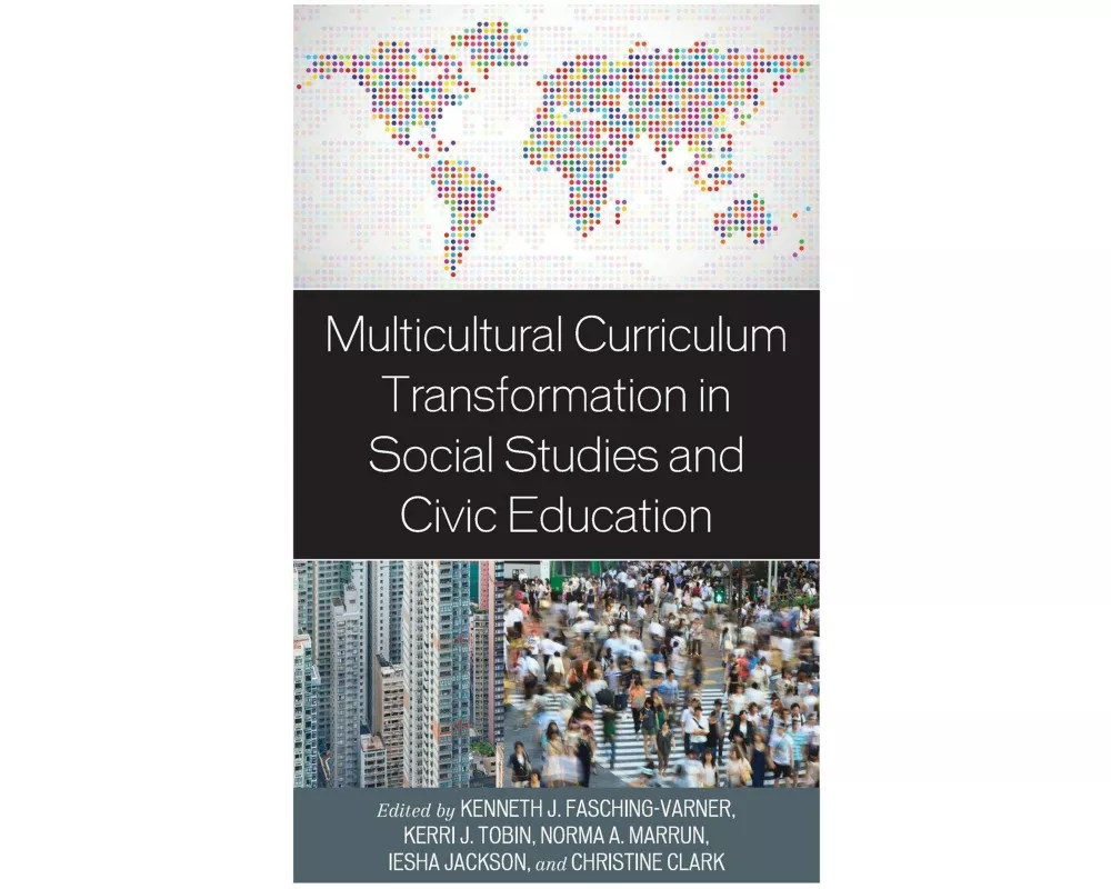 Multicultural Curriculum Transformation in Social Studies and Civic Education