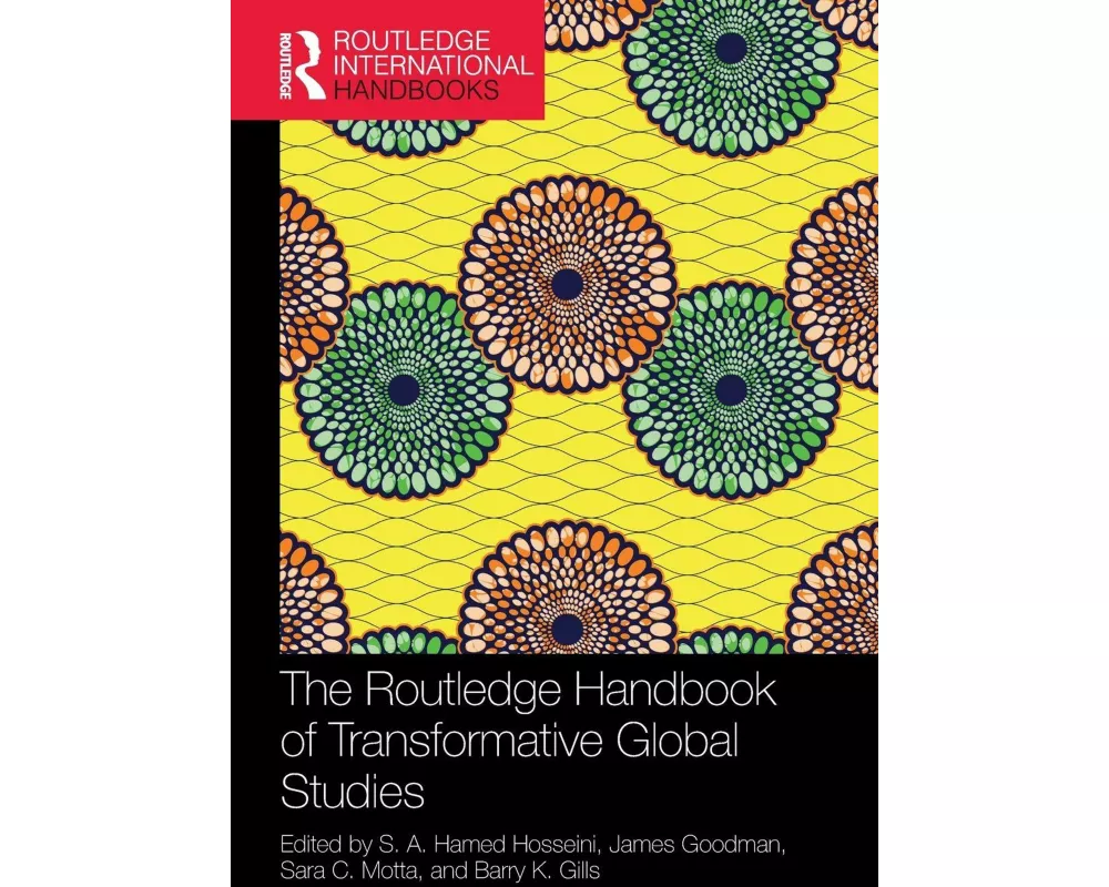 The Routledge Handbook of Transformative Global Studies