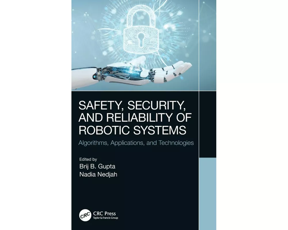Safety, Security, and Reliability of Robotic Systems