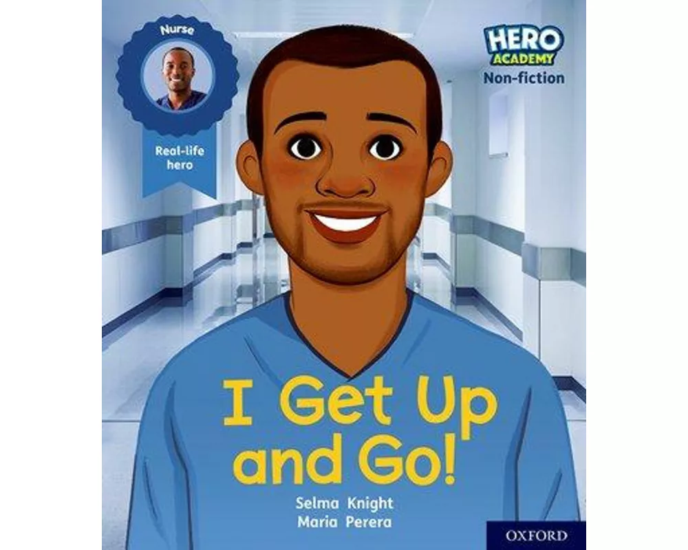 Hero Academy Non-fiction: Oxford Level 1+, Pink Book Band: I Get Up and Go!