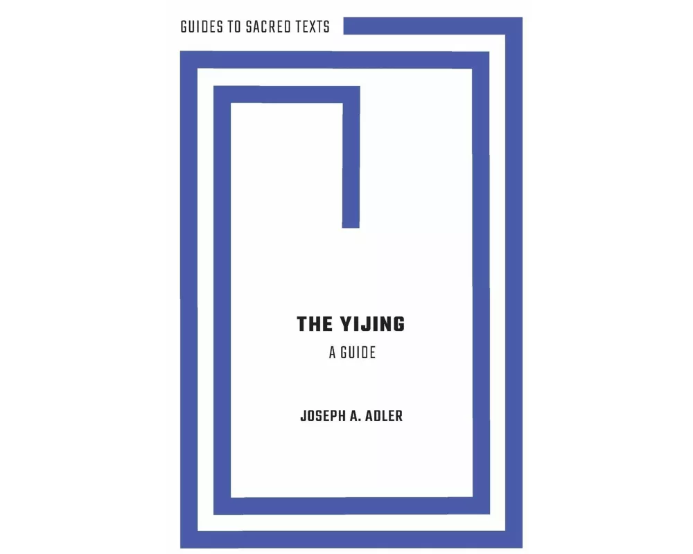 The Yijing: A Guide