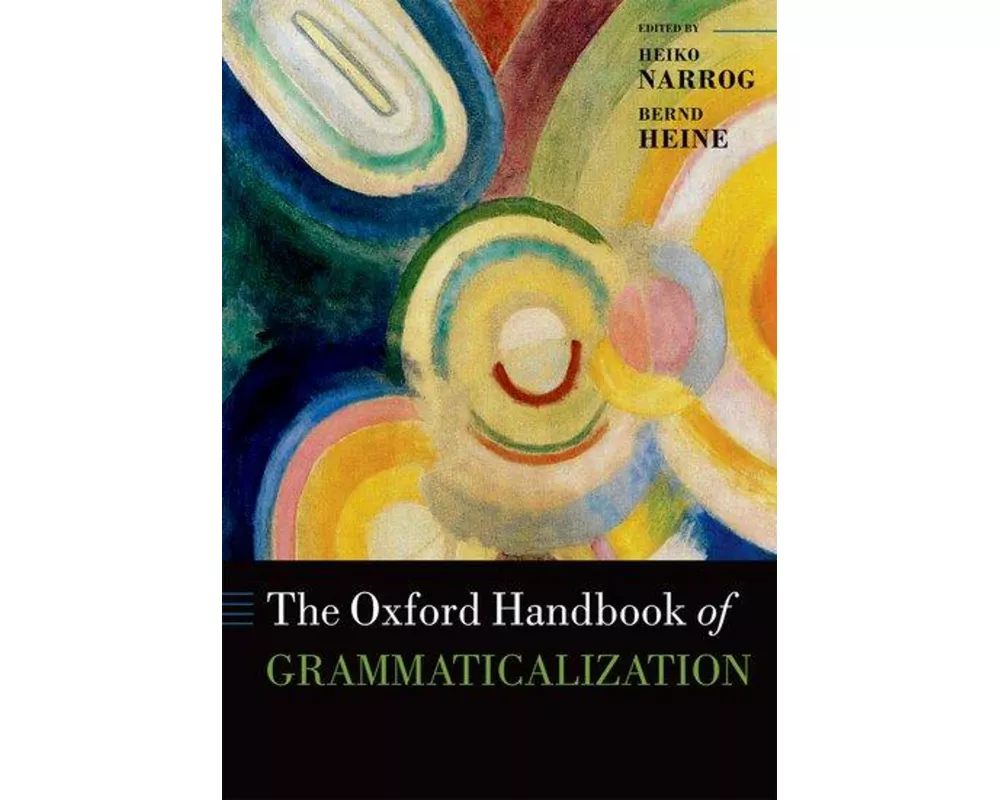 The Oxford Handbook of Grammaticalization