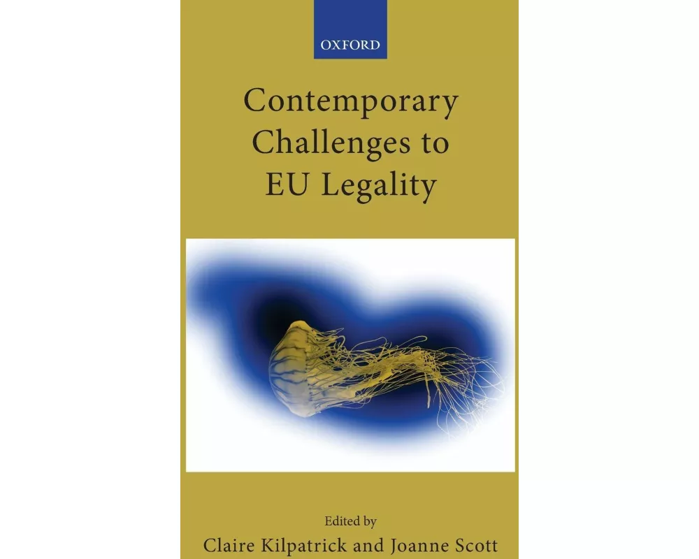 Contemporary Challenges to EU Legality