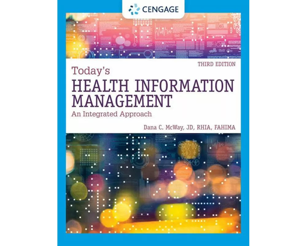 Today's Health Information Management: An Integrated Approach