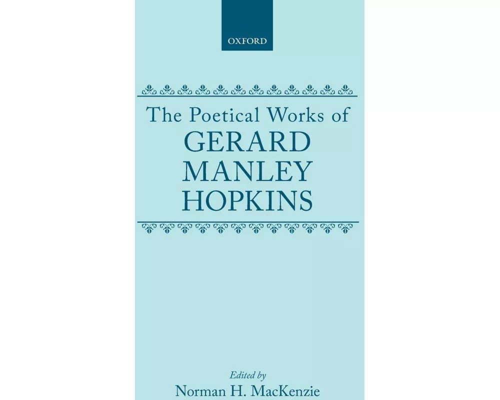 The Poetical Works of Gerard Manley Hopkins