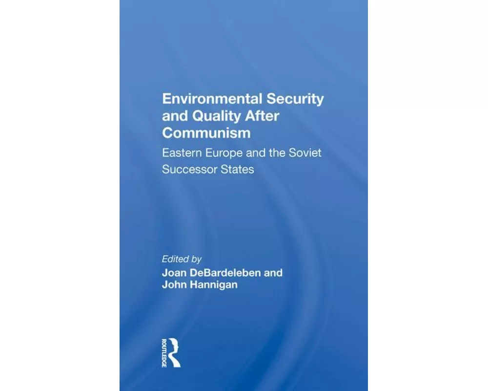 Environmental Security and Quality After Communism