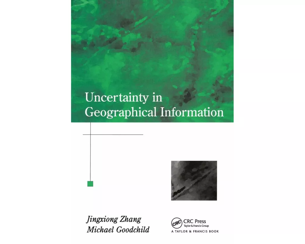 Uncertainty in Geographical Information