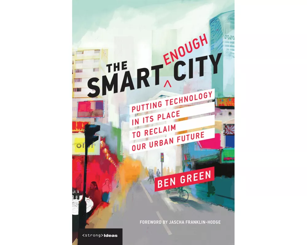 The Smart Enough City