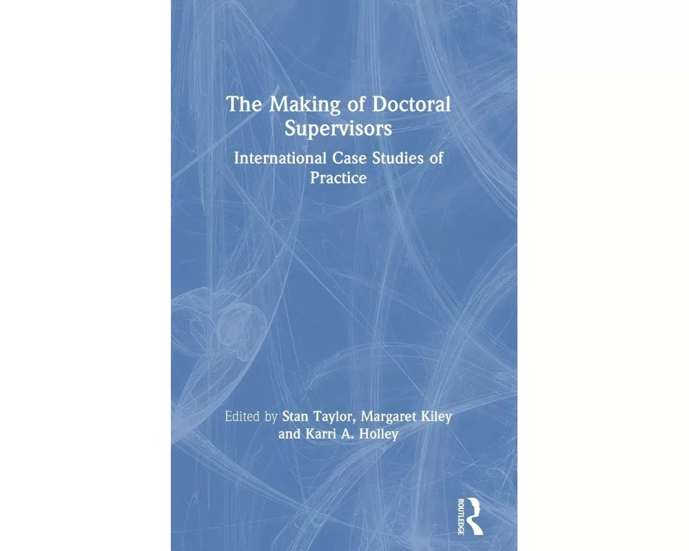 The Making of Doctoral Supervisors