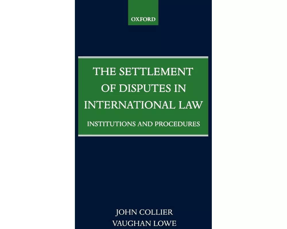The Settlement of Disputes in International Law