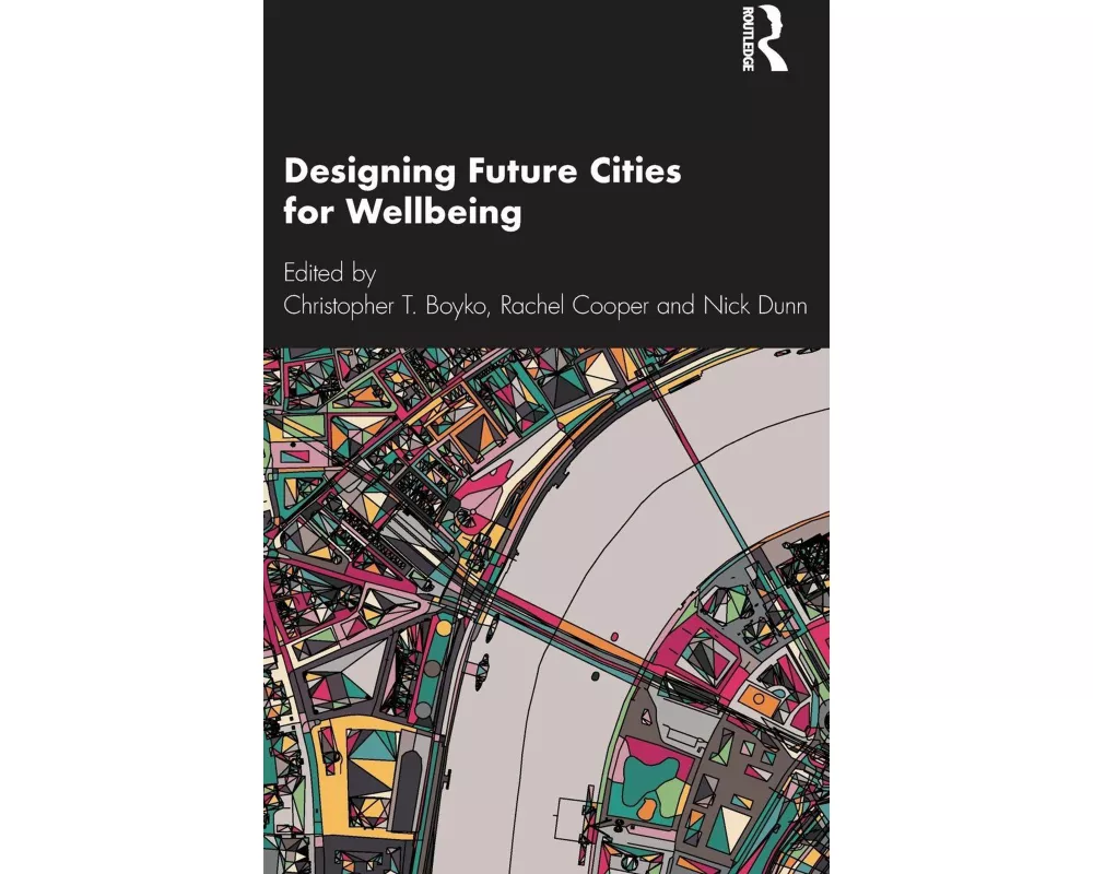 Designing Future Cities for Wellbeing