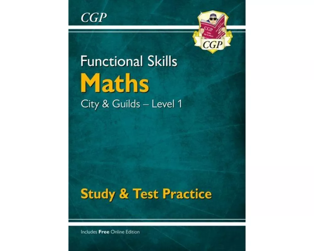 Functional Skills Maths: City & Guilds Level 1 - Study & Test Practice