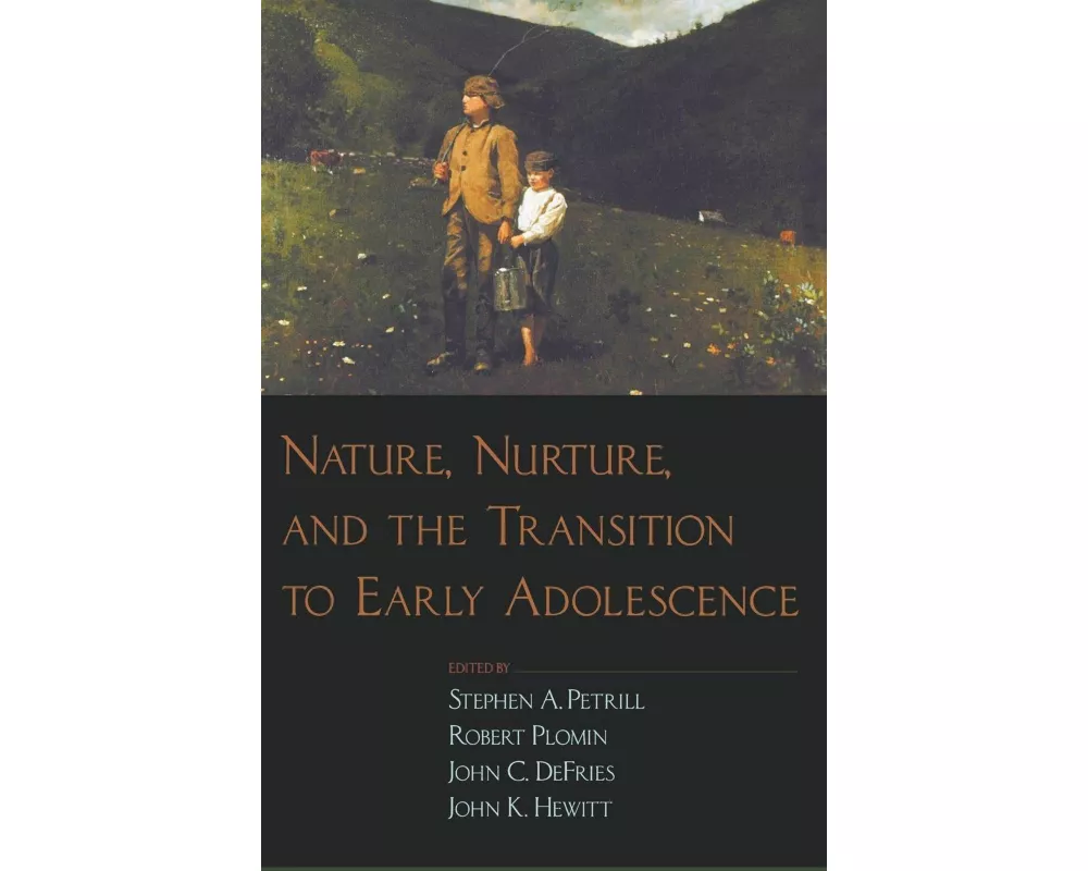 Nature, Nurture, and the Transition to Early Adolescence