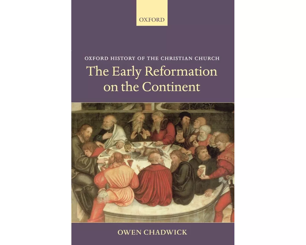The Early Reformation on the Continent