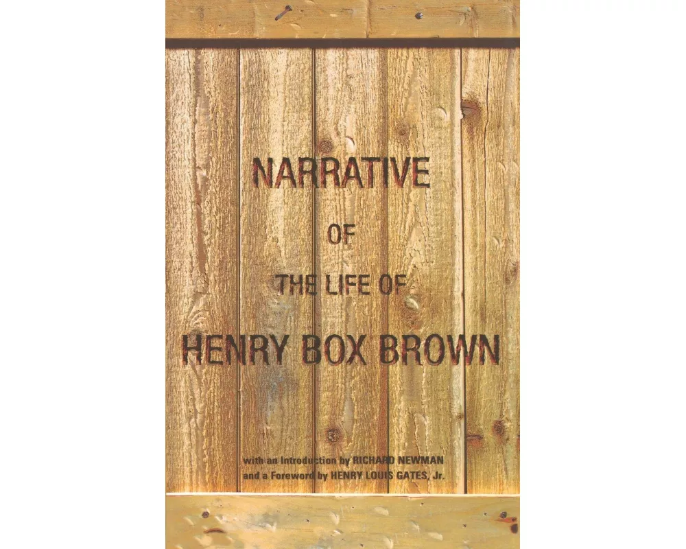 The Narrative of the Life of Henry "Box" Brown