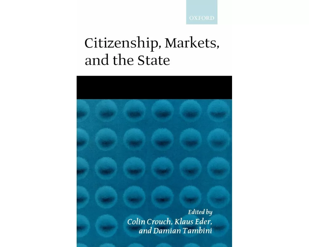 Citizenship, Markets, and the State