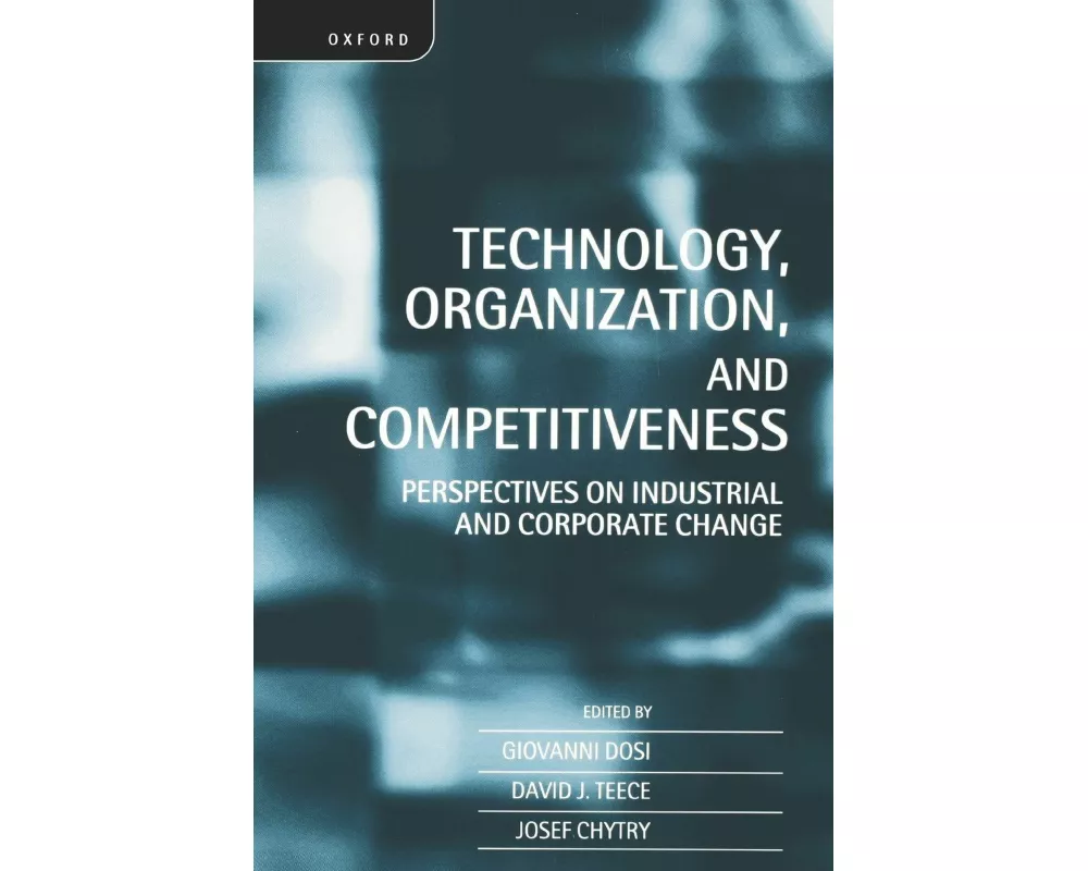 Technology, Organization, and Competitiveness