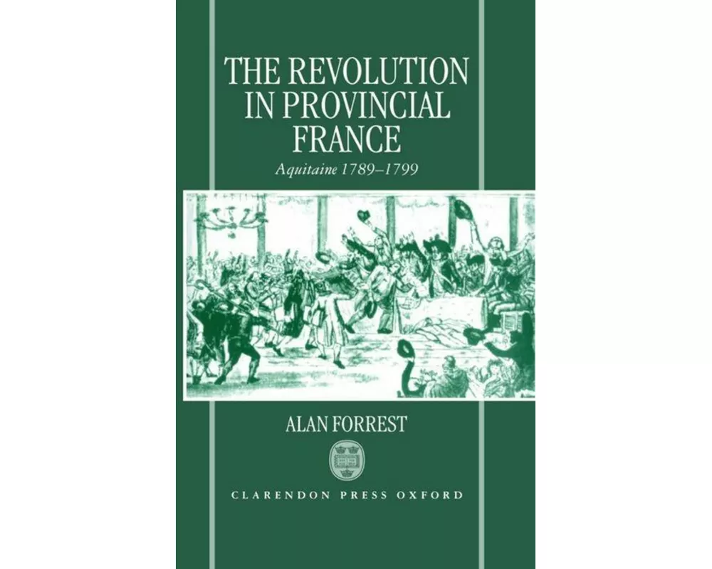The Revolution in Provincial France