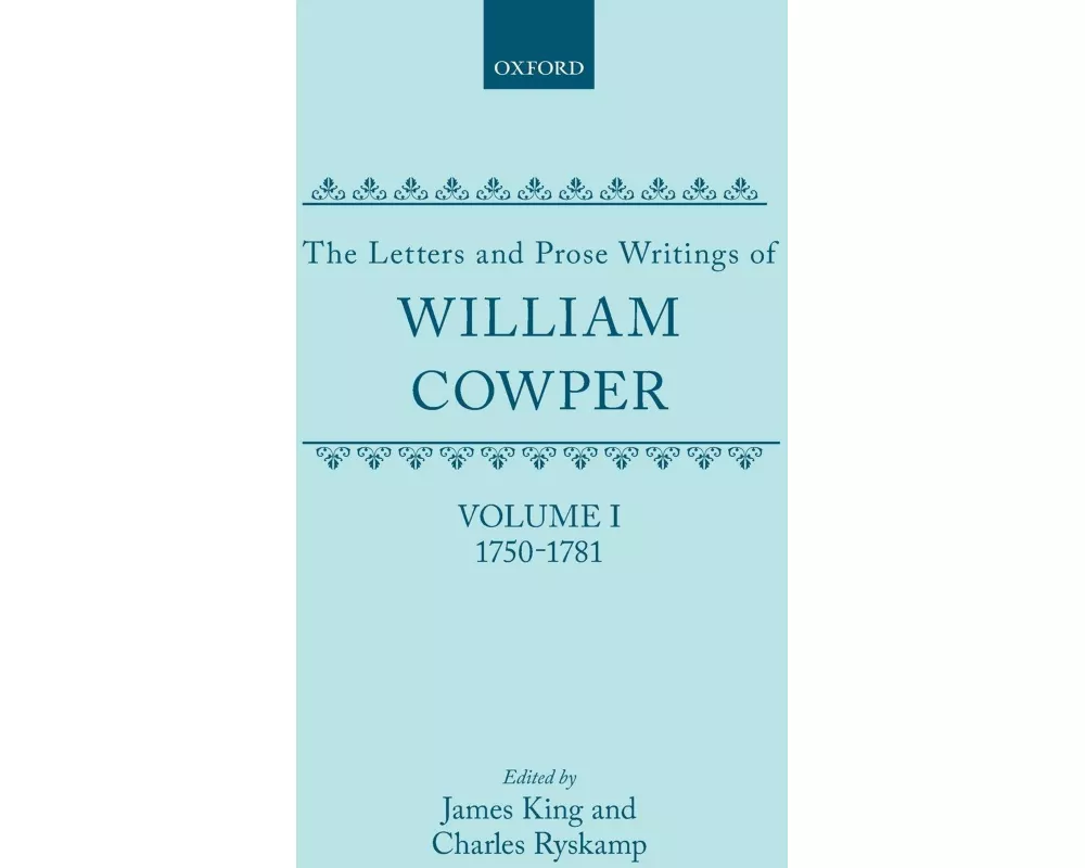 The Letters and Prose Writings of William Cowper