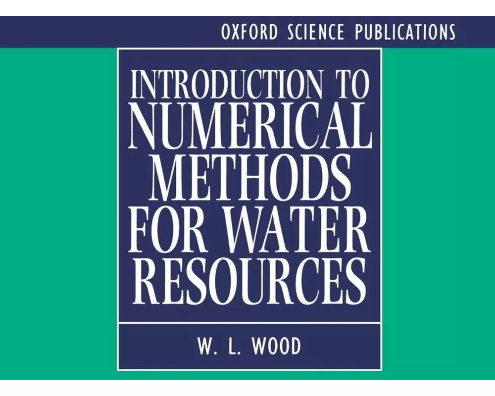 Introduction to Numerical Methods for Water Resources