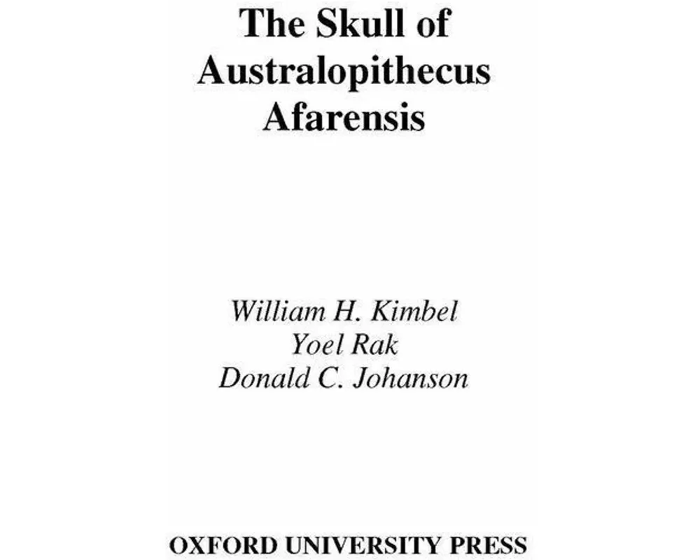 The Skull of Australopithecus afarensis
