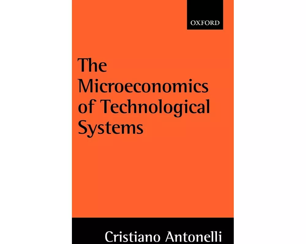 The Microeconomics of Technological Systems