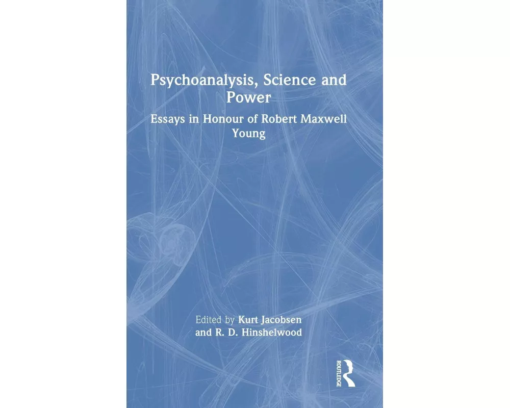 Psychoanalysis, Science and Power