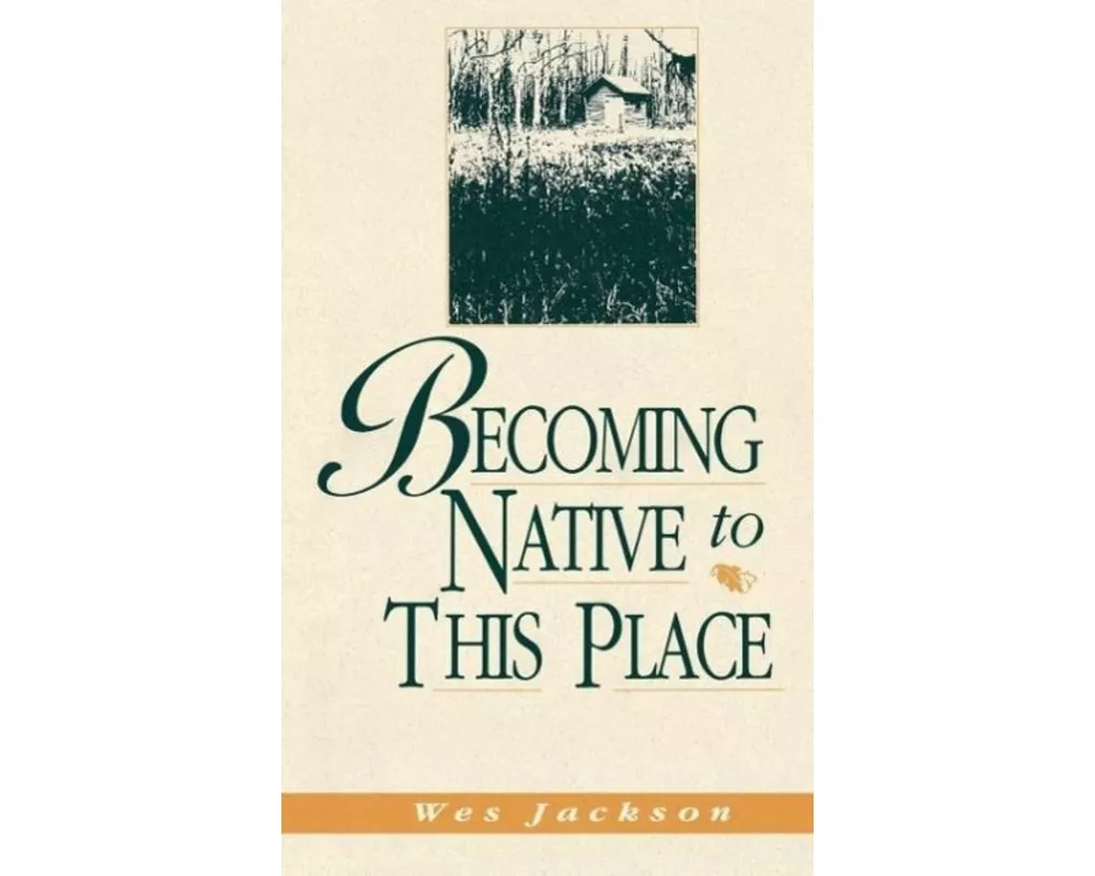 Becoming Native to This Place