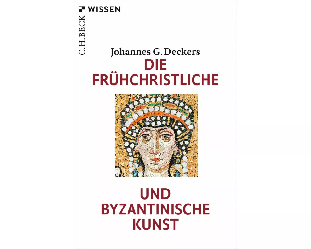 Die frühchristliche und byzantinische Kunst