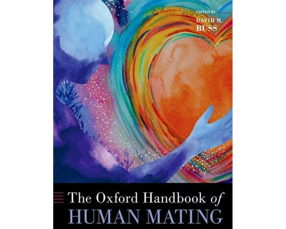 The Oxford Handbook of Human Mating