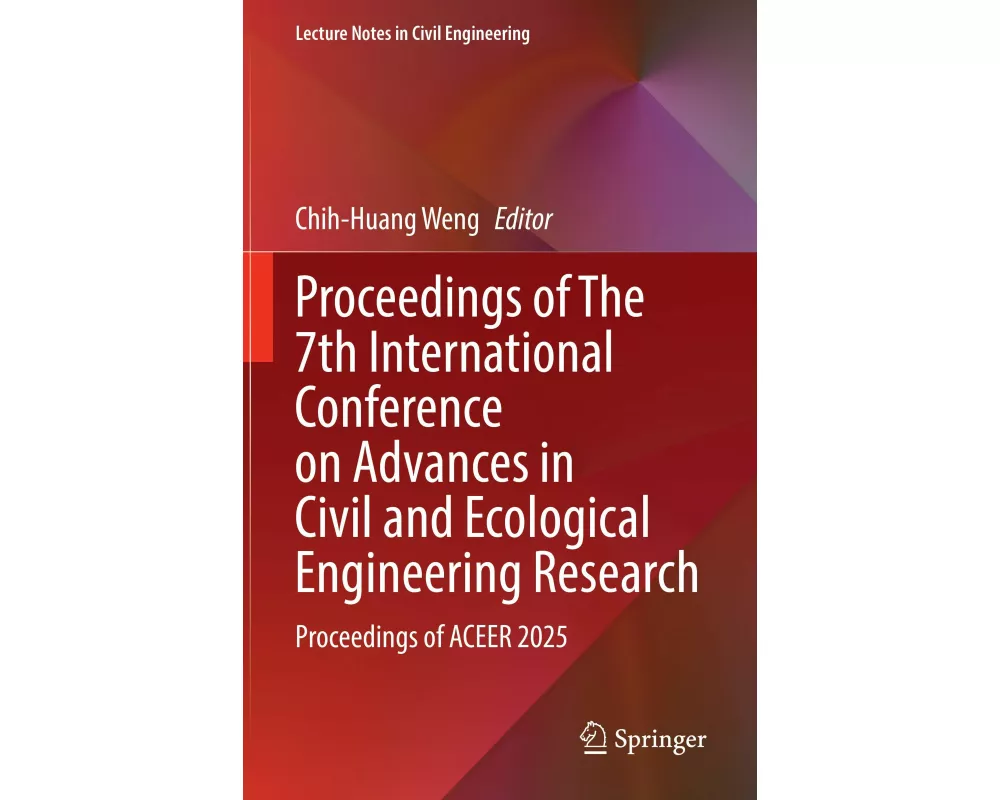 Proceedings of The 7th International Conference on Advances in Civil and Ecological Engineering Research
