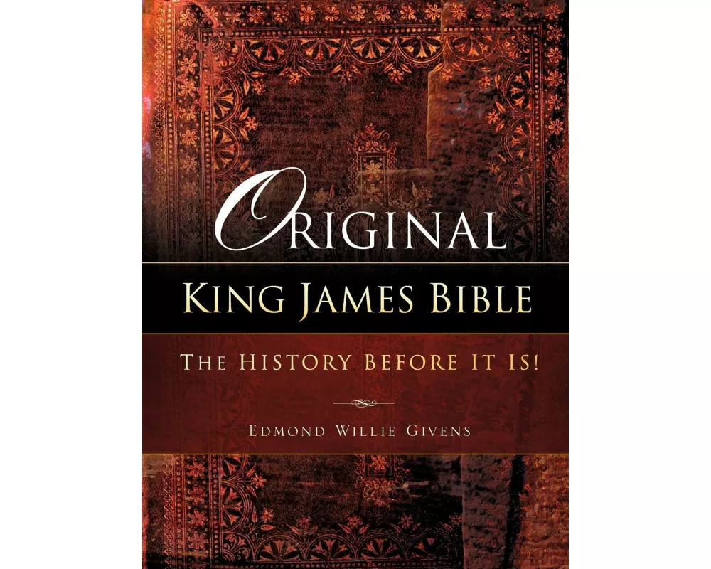 Original King James Bible. The History before it is!