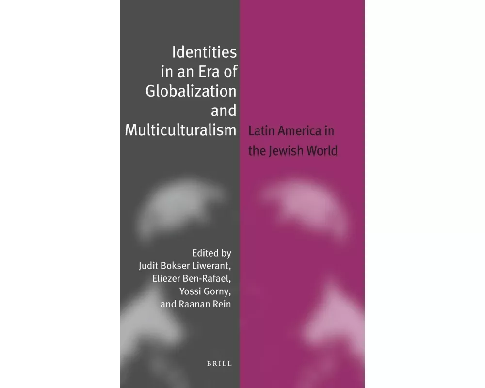 Identities in an Era of Globalization and Multiculturalism