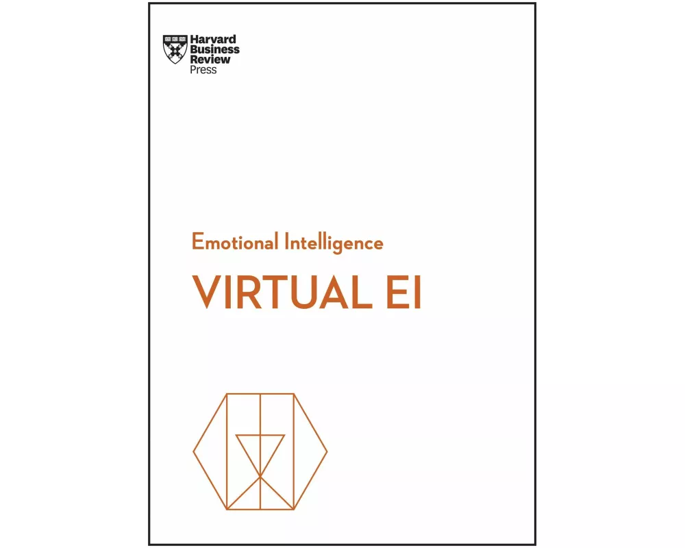Virtual EI (HBR Emotional Intelligence Series)
