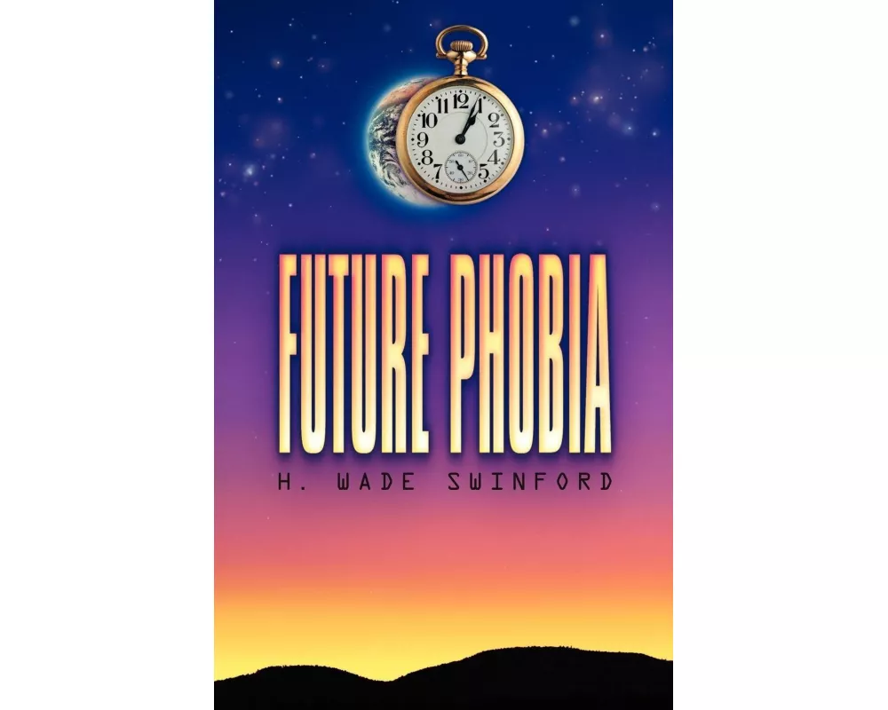 Future Phobia
